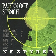 PATHOLOGY STENCH - Nezpyred (2003)