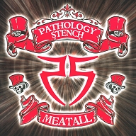 PATHOLOGY STENCH - Meatall (2008)