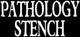 PATHOLOGY STENCH