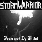 STORMWARRIOR - Possessed By Metal